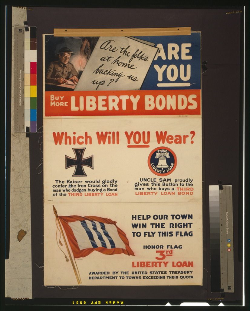1918 Liberty Bond poster — 'The Kaiser would gladly confer the Iron Cross on the man who dodges buying a bond'